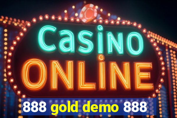 888 gold demo 888